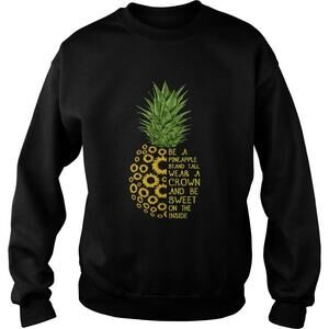 Sunflower Be A Pineapple Stand Tall Wear A Crown Sweatshirt